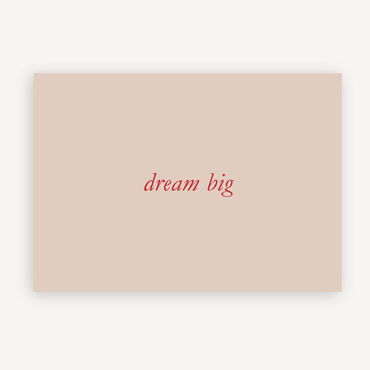 Dream Big