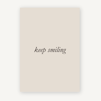 Keep Smiling